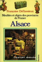 Meubles et objets des provinces de France: Alsace