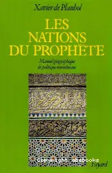 Les Nations du prophète: manuel géographique de politique musulmane