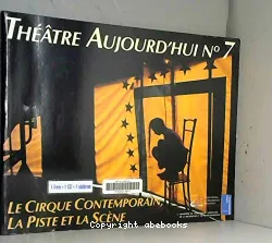 Le Cirque contemporain, la piste et la scène