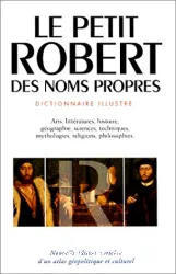 Le Petit Robert des noms propres : alphabétique et analogique...