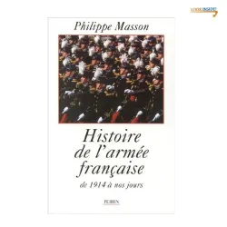 Histoire de l'armée française : [de 1914 à nos jours]