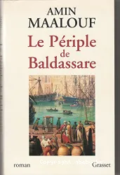 Le Périple de Baldassare : roman