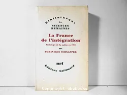 La France de l'intégration: sociologie de la nation en 1990