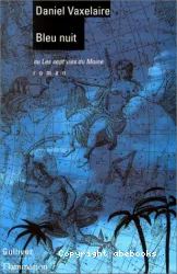 Bleu nuit ou Les sept vies du Moine : roman