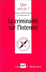La Criminalité sur Internet
