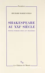 Shakespeare au XXIe siècle : petite introduction aux tragédies