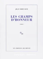 Les Champs d'honneur : roman