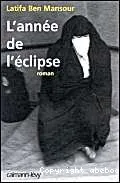 L'Année de l'éclipse : roman