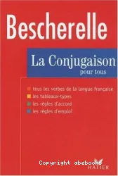 La Conjugaison pour tous, dictionnaire de 12 000 verbes