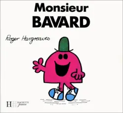 Monsieur Madame. Monsieur Bavard