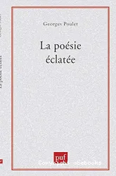 La Poésie éclatée: Baudelaire/Rimbaud
