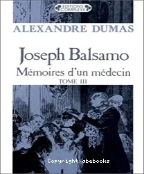 Joseph Balsamo: Mémoires d'un médecin