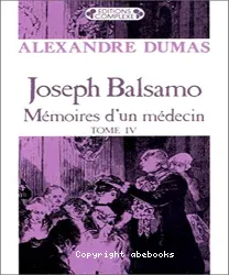 Joseph Balsamo: Mémoires d'un médecin