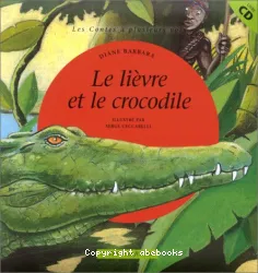 Le Lièvre et le crocodile : un conte africain