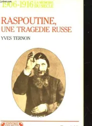 Raspoutine, une tragédie russe