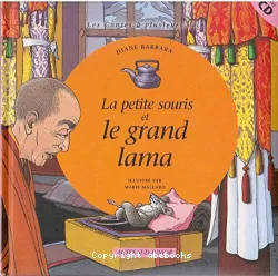 La Petite souris et le grand lama : un conte tibétain