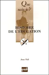 Histoire de l'éducation. - 3e éd.