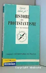 Histoire du protestantisme. - 5e. éd.