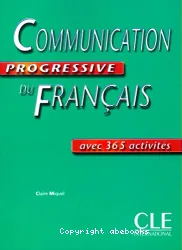 Communication progressive du français avec 365 activités : niveau intermédiaire