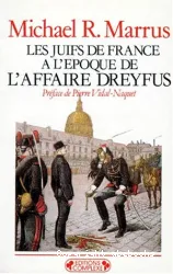 Les Juifs de France à l'époque de l'affaire Dreyfus