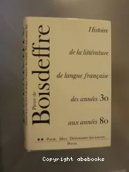 Histoire de la littérature de langue française des années 1930 aux années 1980 II