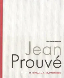 Jean Prouvé : la poétique de l'objet technique