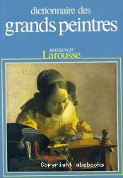 Dictionnaire des grands peintres Tome 2