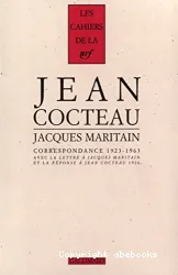 Correspondance 1923-1963, avec La Lettre à Jacques Maritain et La Réponse à Jacques Cocteau (1926)