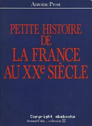 Petite histoire de la France au XXe siècle