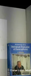 Dictionnaire de la littérature française et francophone Tome 3 : Nord - Zumthor