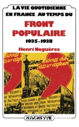 La Vie quotidienne en France au temps du Front Populaire, 1935-1938