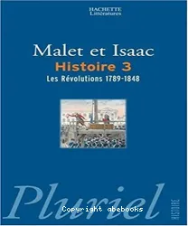 Histoire. 3, Les Révolutions : 1789-1848