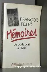 Mémoires: De Budapest à Paris