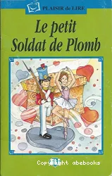 Le Petit Soldat de Plomb : [1 livre + 1 CD]