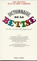 Dictionnaire de la Bêtise et des erreurs de jugement