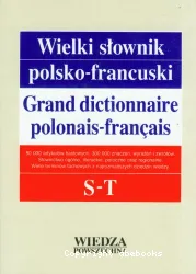 Wielki slownik polsko-francuski. Tom IV, S-T = Grand dictionnaire polonais-français. Volume IV, S-T