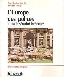 L'Europe des polices et de la securité intérieure
