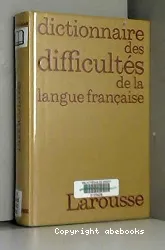 Dictionnaire des difficultés de la Langue française