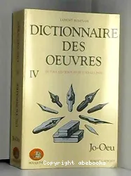 Dictionnaire des oeuvres: Jo-Oeu