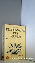 Dictionnaire des oeuvres: Oeu-Ru