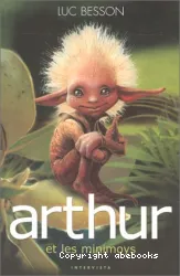 Arthur. 1, Arthur et les Minimoys