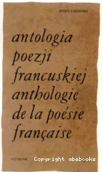 Antologia poezji francuskiej. Tom 4, Od Rimbauda do naszych dni