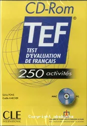 TEF : test d'évaluation de français : 250 activités : CD-ROM