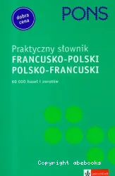 PONS : praktyczny slownik francusko-polski, polsko-francuski