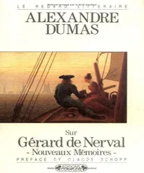 Sur Gérard de Nerval: Nouveaux mémoires