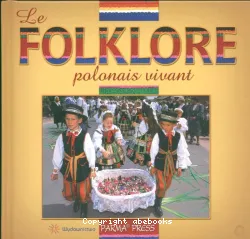 Le Folklore polonais vivant