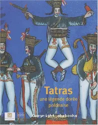 Tatras, une légende dorée polonaise