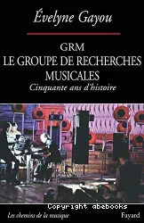 Le GRM, Groupe de recherches musicales