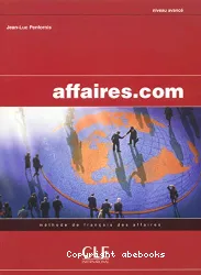 Affaires.com : niveau avancé : méthode de français des affaires