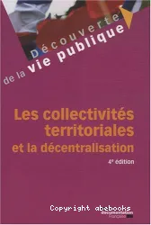 Les Collectivités territoriales et la décentralisation